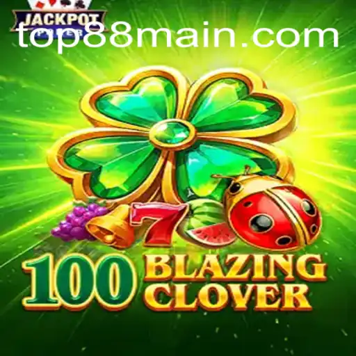 Exploring 100BlazingClover: A Thrilling Adventure in Gaming